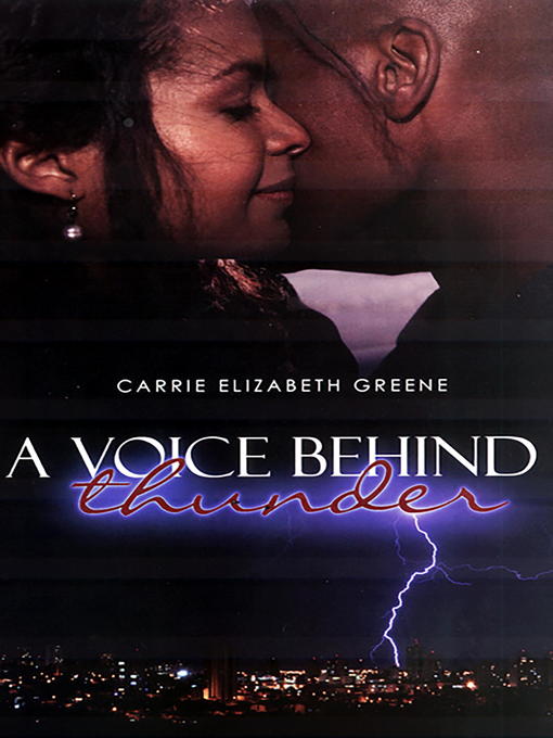 Title details for A Voice Behind Thunder by Carrie Elizabeth Greene - Available